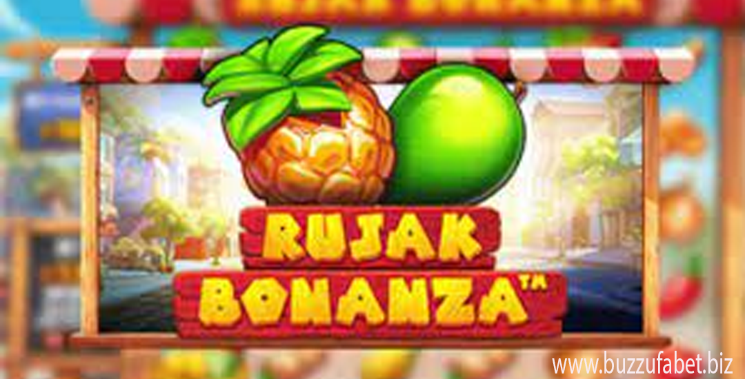 Rujak Bonanza Slot Gacor