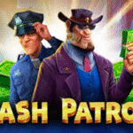 Eksplorasi Seru Cash Patrol: Slot Play Terfavorit di Kalangan